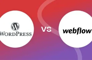 Webflow vs WordPress: The Ultimate Showdown for Your Website Needs